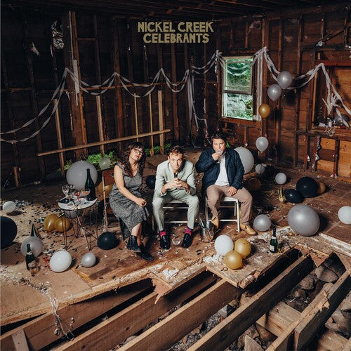 Nickel Creek: Celebrants [ Vinyl ]
