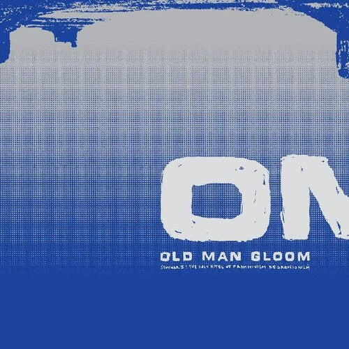 Old Man Gloom: Seminar II: The Holy Rights of Primitivism Regressionism - VINYL