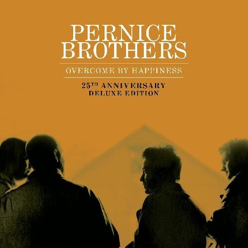 The Pernice Brothers: Overcome by Happiness (25th Anniversary Deluxe Edition) - VINYL
