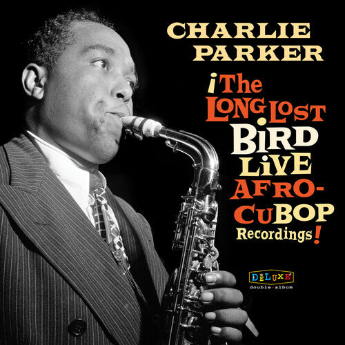 Charlie Parker: Afro Cuban Bop: The Long Lost Bird Live Recordings - VINYL