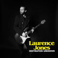 Laurence Jones: Destination Unkown - Compact Disc