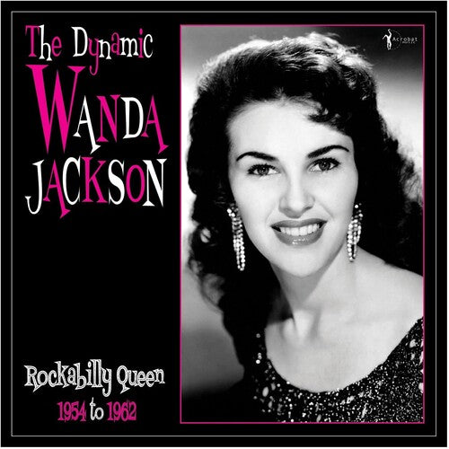 Wanda Jackson: The Dynamic Wanda Jackson: Rockabilly Queen 1954-1962 [ Vinyl ]