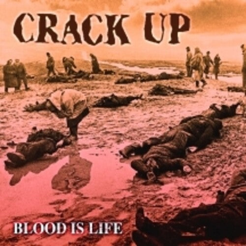 Crack Up: Blood Is Life - CD