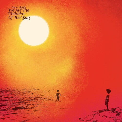 Various Artists: Once Again We Are The Children Of The Sun Compiled By Paul Hillery (Various Artists) - VINYL