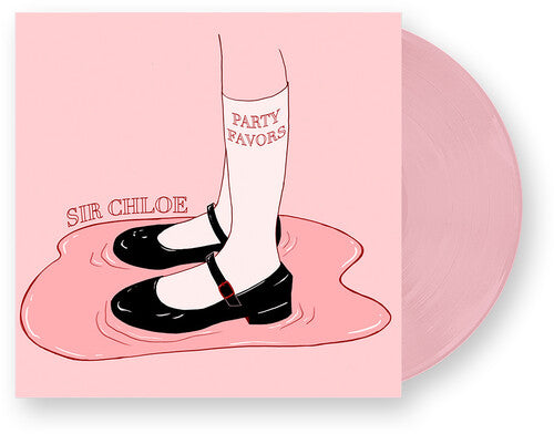 Sir Chloe: Party Favors [ Vinyl ]