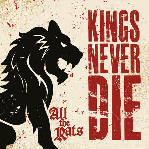 Kings Never Die: All The Rats - CD