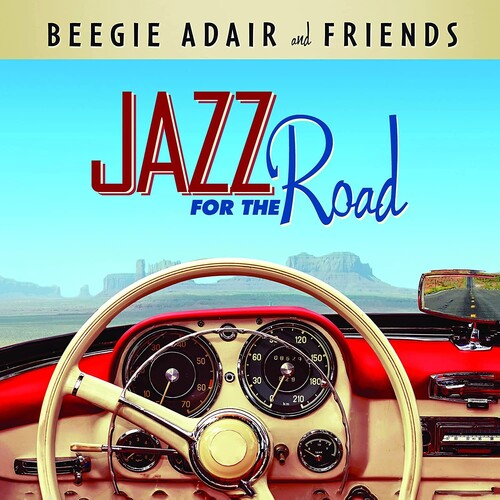 Beegie Adair & Friends: Jazz For The Road - CD