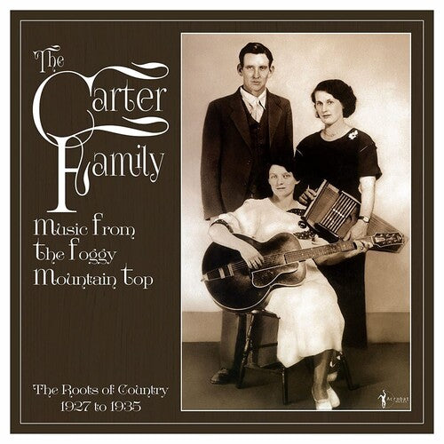 The Carter Family: Music From The Foggy Mountain Top 1927-35 [ Vinyl ]