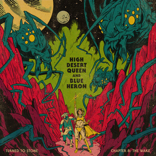 High Desert Queen & Blue Heron: Turned To Stone: Chapter 8 The Wake - VINYL