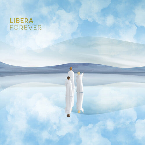Libera: Forever - Compact Disc