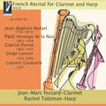 Fessard, Jean-Marc / Talitman, Rachel: French Recital For Clarinet & Harp Vol II - Compact Disc