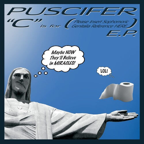 Puscifer: C Is For (Please Insert Sophomoric Genitalia Reference Here) [ Vinyl ]