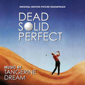 Tangerine Dream: Dead Solid Perfect (Original Motion Picture Soundtrack) - CD