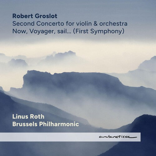 Robert Groslot: Now Voyager Sail - Compact Disc