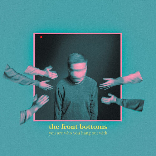 The Front Bottoms: You Are Who You Hang Out With [ Vinyl ]
