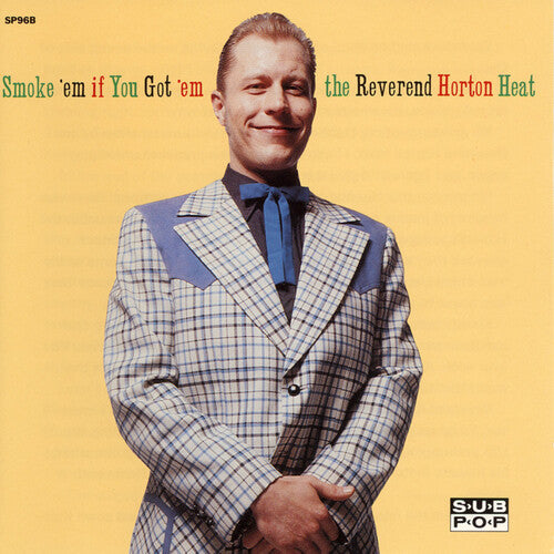 The Reverend Horton Heat: Smoke 'em If You Got 'em [ Vinyl ]