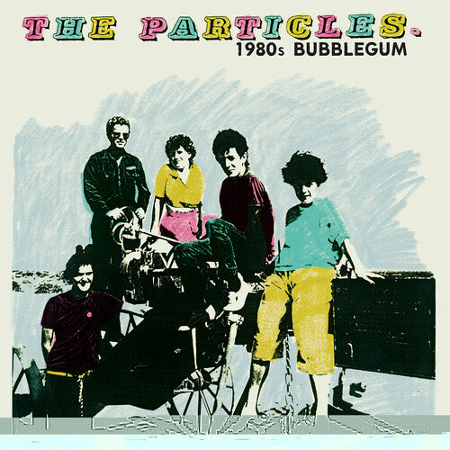 The Particles: 1980s Bubblegum [ Vinyl ]