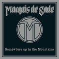Marquis de Sade: Somewhere Up In The Mountains - CD