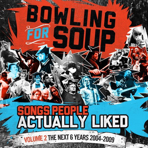 Bowling for Soup: Songs People Actually Liked - Volume 2 - The Next 6 Years (2004-2009) [ Vinyl ]