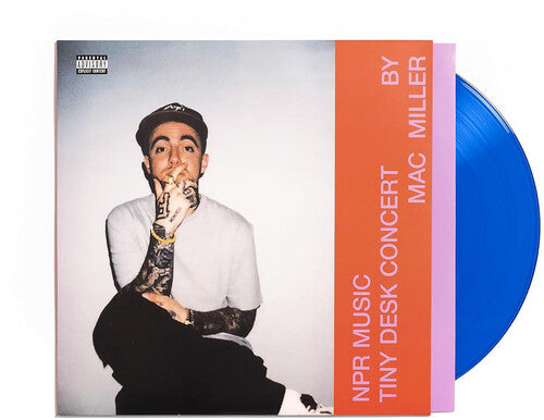 Mac Miller: NPR Music Tiny Desk Concert [ Vinyl ]