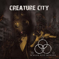 Scream Blue Murder: Creature City - CD