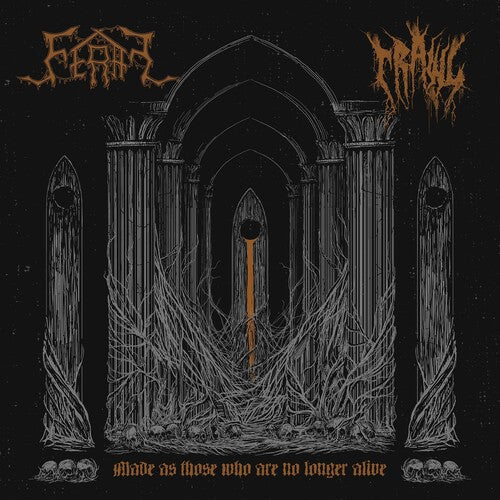 Feral & Crawl: Made As Those Who Are No Longer Alive Split - CD