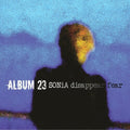 Sonia Disappear Fear: Album 23  / Vinyl Record