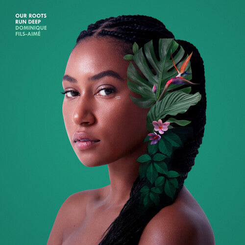 Dominique Fils-Aime: Our Roots Run Deep [ Vinyl ]
