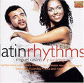 Miguel Castro Y Su Amigos: Latin Rhythms - CD