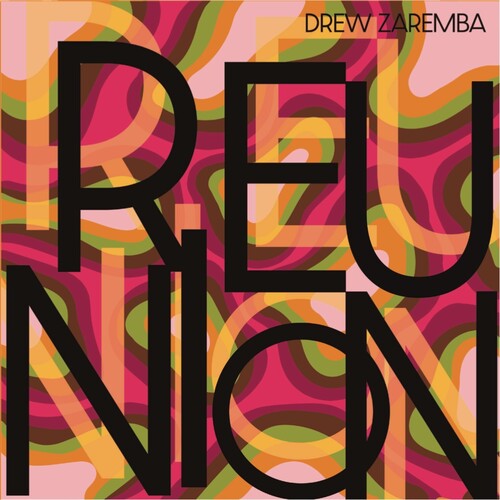 Drew Zaremba: Reunion - CD