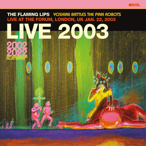 The Flaming Lips: Live At The Forum, London, Uk (1/22/2003) [ Vinyl ]