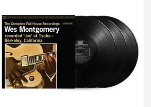 Wes Montgomery: The Complete Full House Recordings [3 LP] [ Vinyl ]