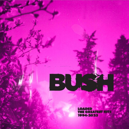 Bush: Loaded: The Greatest Hits 1994-2023 [ Vinyl ]