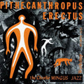 Charles Mingus: Pithecanthropus Erectus - VINYL