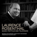 Rosenthal / Brosse, Dirk / Brussels Philharmonic: Laurence Rosenthal: Music For Film & Television - CD