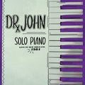 Dr. John: Solo Piano Live in New Orleans 1984  / Vinyl Record