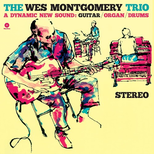 Wes Montgomery: Wes Montgomery Trio: A Dynamic New Sound - Limited 180-Gram Vinyl with Bonus Tracks [ Vinyl ]