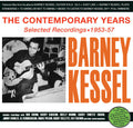 Barney Kessel: The Contemporary Years: Selected Recordings 1953-57 - CD
