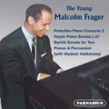 Malcolm Frager: Prokofiev, Haydn, Bartok; the Young Malcolm Frager - Compact Disc