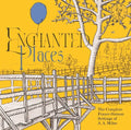 Various Artists: Enchanted Places: The Complete Fraser-Simson Settings Of A.A. Milne (Various Artists) - CD
