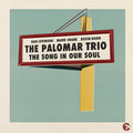 Palomar Trio: The Song In Our Soul - VINYL