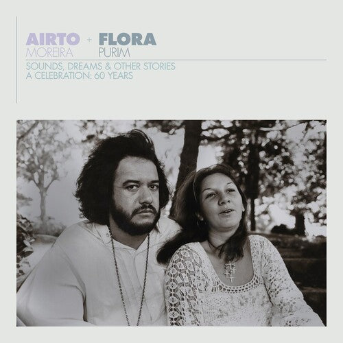Airto Moreira: Airto & Flora - A Celebration: 60 Years - Sounds Dreams & Other Storie - CD