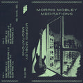 Morris Mobley: Morris Mobley Meditations - CASSETTES