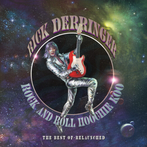 Rick Derringer: Rock And Roll Hoochie Koo - The Best Of Relaunched [ Vinyl ]