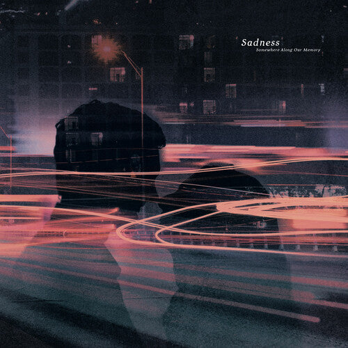 Sadness: Somewhere Along Our Memory - CASSETTES