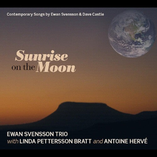 Ewan Svensson & Linda Petterson-Bratt: Sunrise On The Moon - CD