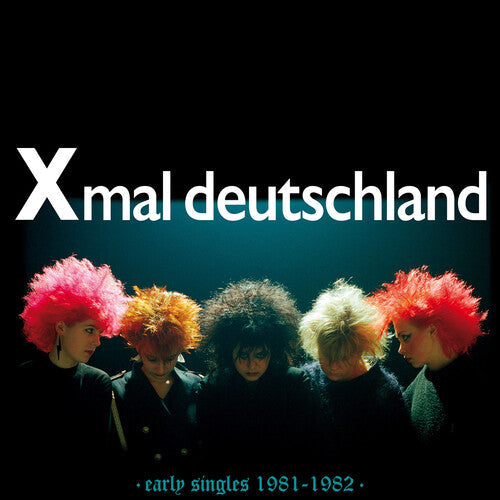 Xmal Deutschland: Early Singles (1981-1982) [ Vinyl ]