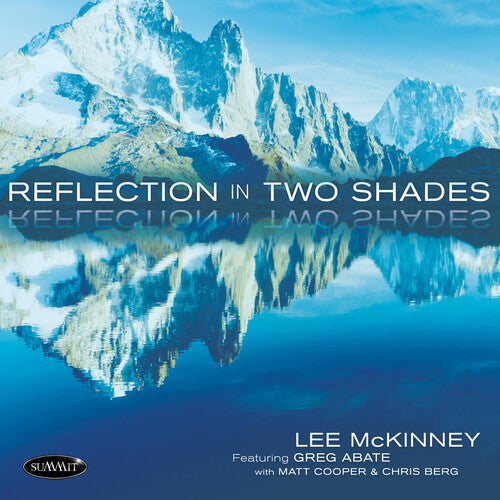 Lee McKinney & Greg Abate & Matt Cooper: Reflection In Two Shades - CD