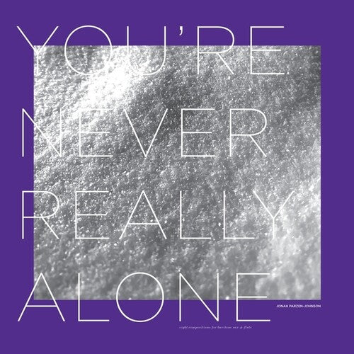 Parzen-Johnson, Jonah: You're Never Really Alone - VINYL