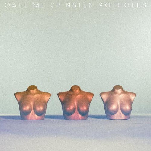 Call Me Spinster: Potholes - Compact Disc